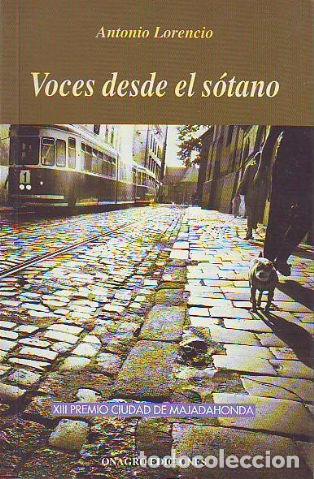 Libros: VOCES DESDE EL SOTANO. - LORENCIO Antonio. - Foto 1