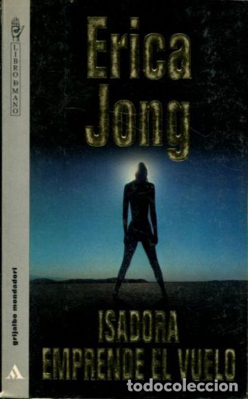 Libros: ISADORA EMPRENDE EL VUELO. - JONG Erica. - Foto 1