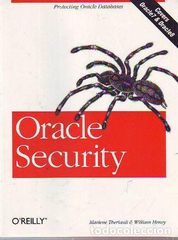 Libros: ORACLE SECURITY. - THERIAULT/HENEY Marlene/William. - Foto 1