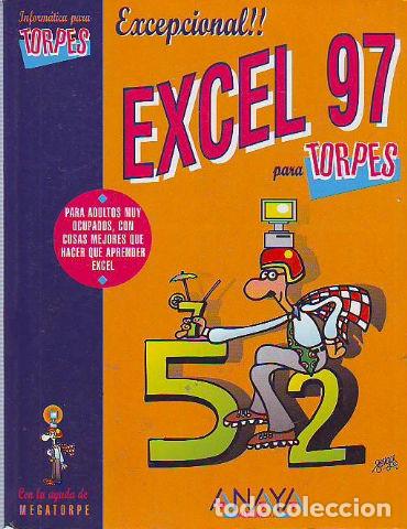 Libros: EXCEL 97 PARA TORPES. - SUAREZ Joaquin M&ordf;. - Foto 1