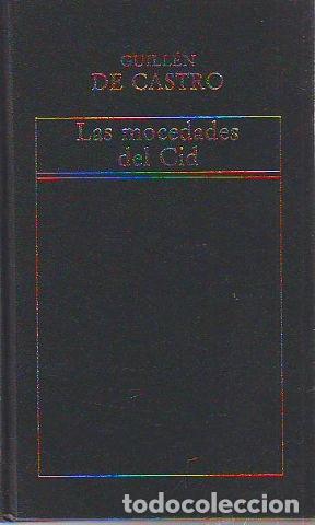 Libros: LAS MOCEDADES DEL CID. - CASTRO Guillen de. - Foto 1