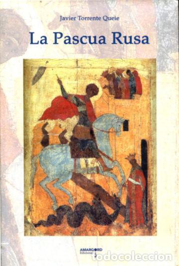 Libros: LA PASCUA RUSA. - TORRENTE QUEITE Javier. - Foto 1