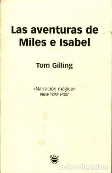 Libros: LAS AVENTURAS DE MILES E ISABEL. - GILLING Tom. - Foto 1