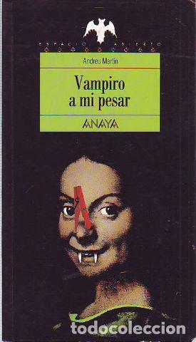 Libros: VAMPIRO A MI PESAR. - MARTIN Abdreu. - Foto 1