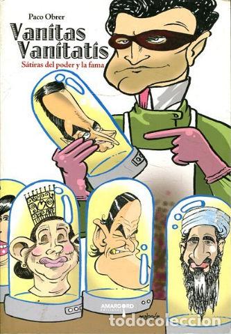 Libros: VANITAS VANITATIS. SATIRAS DEL PODER Y LA FAMA. - OBRER Paco. - Foto 1
