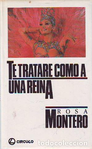 Libros: TE TRATATRE COMO A UNA REINA. - MONTERO Rosa. - Foto 1