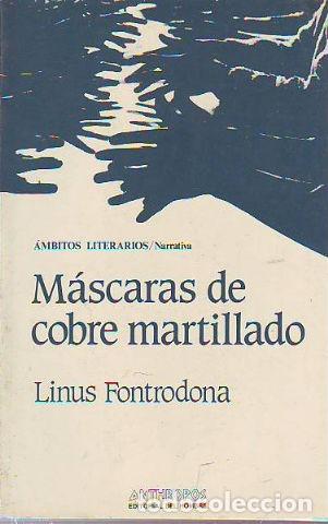 Libros: MASCARAS DE COBRE MARTILLADO. - FONTRODONA Linus. - Foto 1