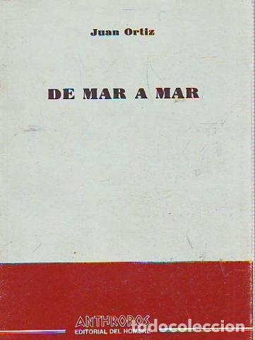 Libros: DE MAR A MAR. - ORTIZ Juan. - Foto 1