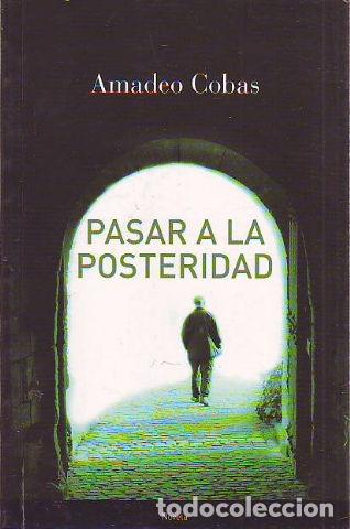 Libros: PASAR A LA POSTERIDAD. - COBAS Amadeo. - Foto 1