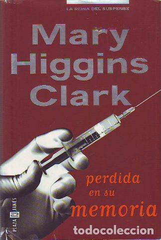 Libros: PERDIDA EN SU MEMORIA. - HIGGINS CLARK Mary. - Foto 1