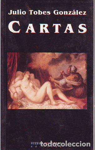 Libros: CARTAS. - TOBES GONZALEZ Julio. - Foto 1