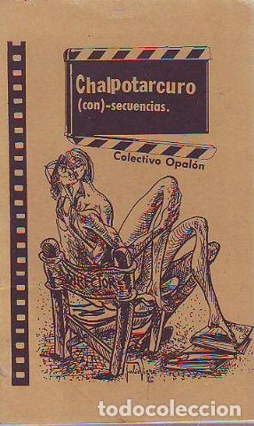 Libros: chalpotarcuro (con)-secuencias. - colectivo opalon. - Foto 1