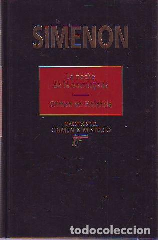 Libros: LA NOCHE DE LA ENCRUCIJADA. CRIMEN EN HOLANDA. - SIMENON. - Foto 1