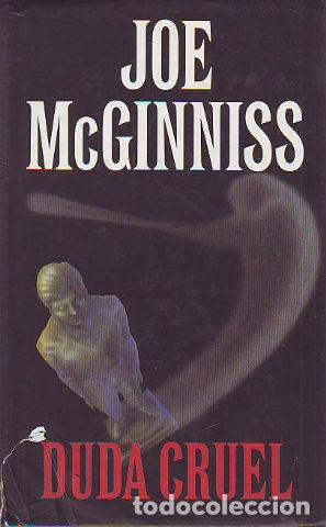 Libros: DUDA CRUEL. - MCGINNISS Joe. - Foto 1
