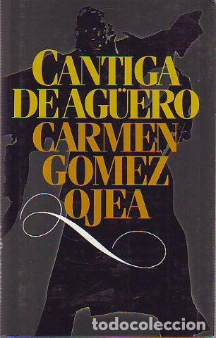 Libros: CANTIGA DE AG&Uuml;ERO. - GOMEZ OJEA Carmen. - Foto 1