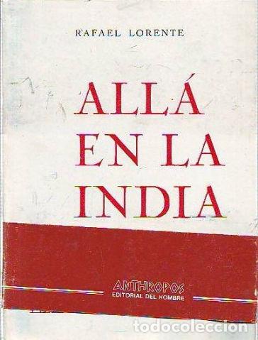 Libros: ALLA EN LA INDIA. - LLORENTE Rafael. - Foto 1