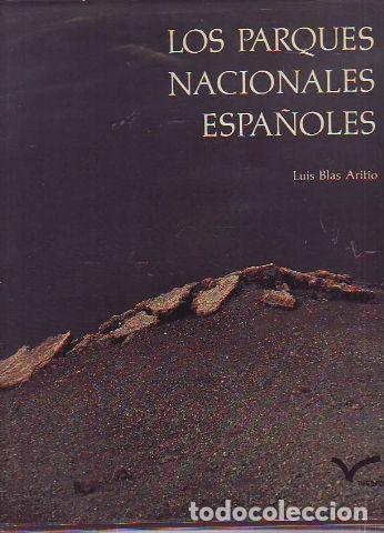 Libros: LOS PARQUES NATURALES ESPA&Ntilde;OLES. - ARITIO Luis Blas. - Foto 1