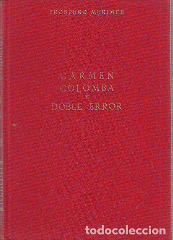 Libros: CARMEN. COLOMBA. DOBLE ERROR. - MERIMEE Prospero. - Foto 1