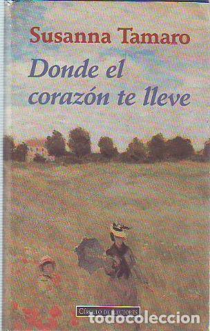 Libri di seconda mano: DONDE EL CORAZON TE LLEVE. - TAMARO Susanna.