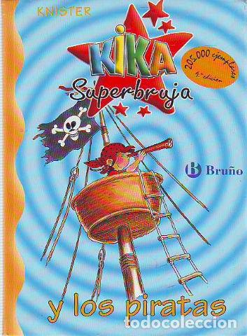 Libros: KIKA SUPERBRUJA Y LOS PIRATAS. - KNISTER. - Foto 1