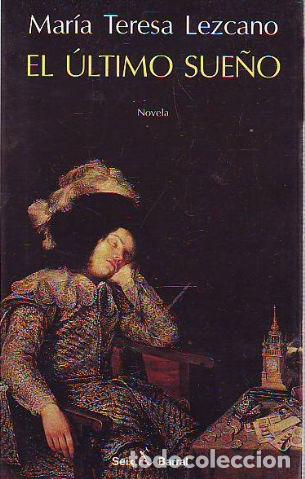 Libros: EL ULTIMO SUE&Ntilde;O. - LEZCANO Maria Teresa. - Foto 1
