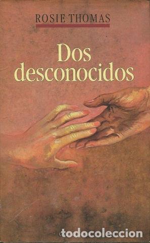 Libros: DOS DESCONOCIDOS. - THOMAs Rosie. - Foto 1