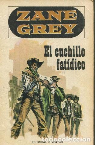 Libros: EL CUCHILLO FATIDICO. - GREY Zane. - Foto 1