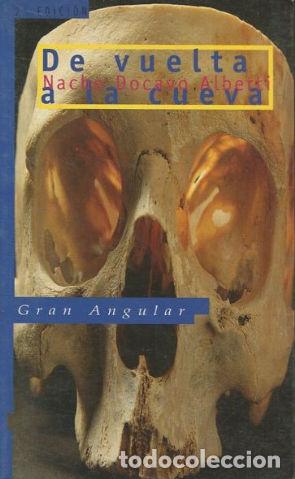 Libros: DE VUELTA A LA CUEVA. - DOCAVO ALBERTI Nacho. - Foto 1