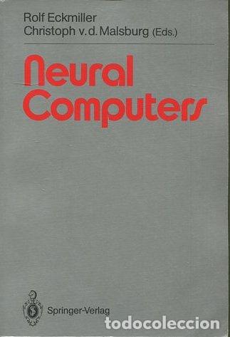 Libros: NEURAL COMPUTERS. - ECKMILLER/ MALSBURG Rolf/ Christoph. - Foto 1