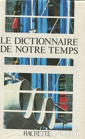 Libros: LE DICTIONNAIRE DE NOTRE TEMPS. - VV.AA. - Foto 1