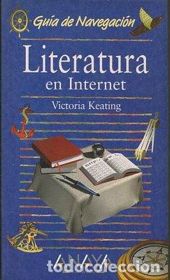 Libros: LITERATURA EN INTERNET. - KEATING Victoria. - Foto 1