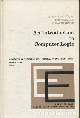 Libros: An Introduction to Computer Logic (Prentice-Hall computer applications in electrical engineering ser - Foto 1