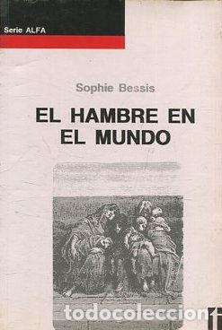 Libros: EL HAMBRE EN EL MUNDO. - BESSIS Sophie. - Foto 1
