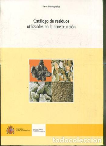 Libros: CATALOGO DE RESIDUOS UTILIZABLES EN LA CONSTITUCION. - VV.AA. - Foto 1