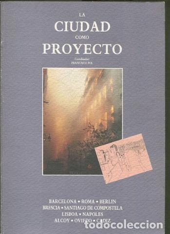 Libros: LA CIUDAD COMO PROYECTO. - VV.Aa. - Foto 1