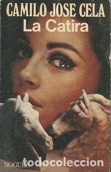 Libros: LA CATIRA. - CELA Camilo Jose. - Foto 1