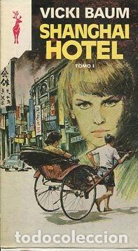 Libros: SHANGHAI HOTEL I. - BAUM Vicki. - Foto 1