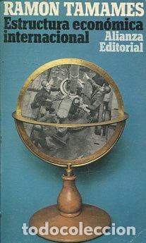 Libros: ESTRUCTURA ECONOMICA INTERNACIONAL. - TAMAMES Ramon. - Foto 1