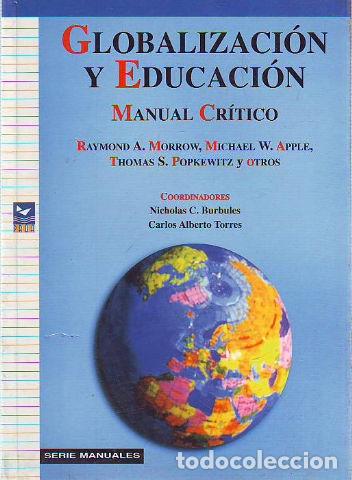 Libros: GLOBALIZACION Y EDUCACION:MANUAL CRITICO. - VV.AA - Foto 1