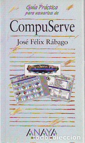Libros: COMPUSERVE. - FELIX RABAGO, Felix. - Foto 1