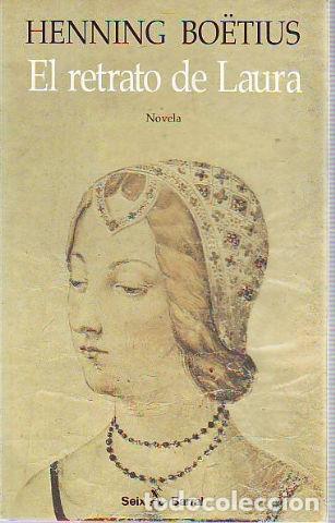 Libros: EL RETRATO DE LAURA. - BOETIUS Henning. - Foto 1