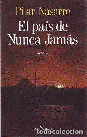 Libros: EL PAIS DE NUNCA JAMAS. - NASARRE Pilar. - Foto 1
