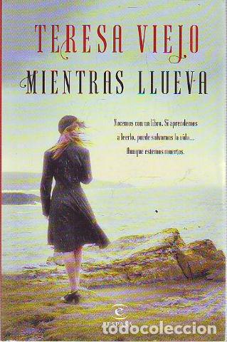 Libros: MIENTRAS LLUEVA. - VIEJO Teresa. - Foto 1