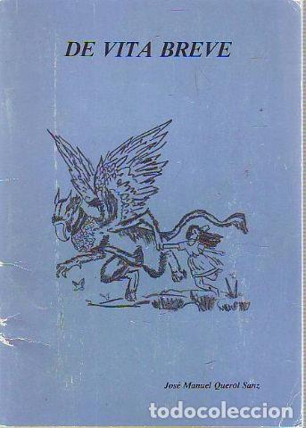 Libros: DE VITA BREVE. - QUEROL SANZ Jose Manuel. - Foto 1