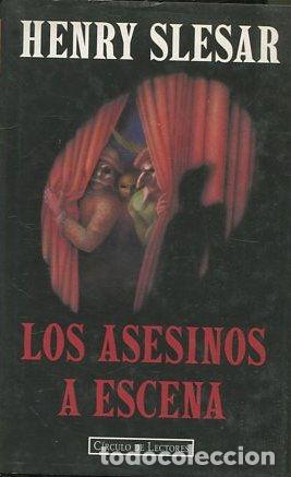 Libros: LOS ASESINOS A ESCENA. - SLESAR Henry. - Foto 1