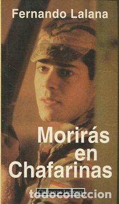 Libros: MORIRAS EN CHAFARINAS. - LALANA Fernando. - Foto 1