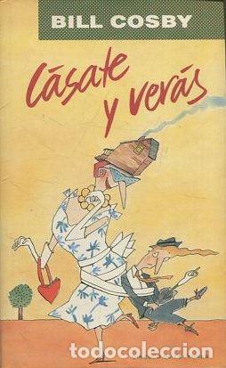 Libros: CASATE Y VERAS. - COSBY Bill. - Foto 1