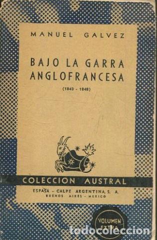 Libros: BAJO LA GARRA ANGLOFRANCESA. - GALVEZ Manuel. - Foto 1