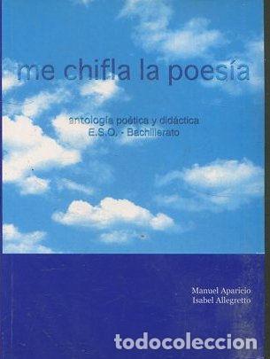 Libros: ME CHIFLA LA POESIA. - VV.AA. - Foto 1