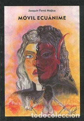 Libros: MOVIL ECUANIME. - FERRA MOJICA Joaquin. - Foto 1